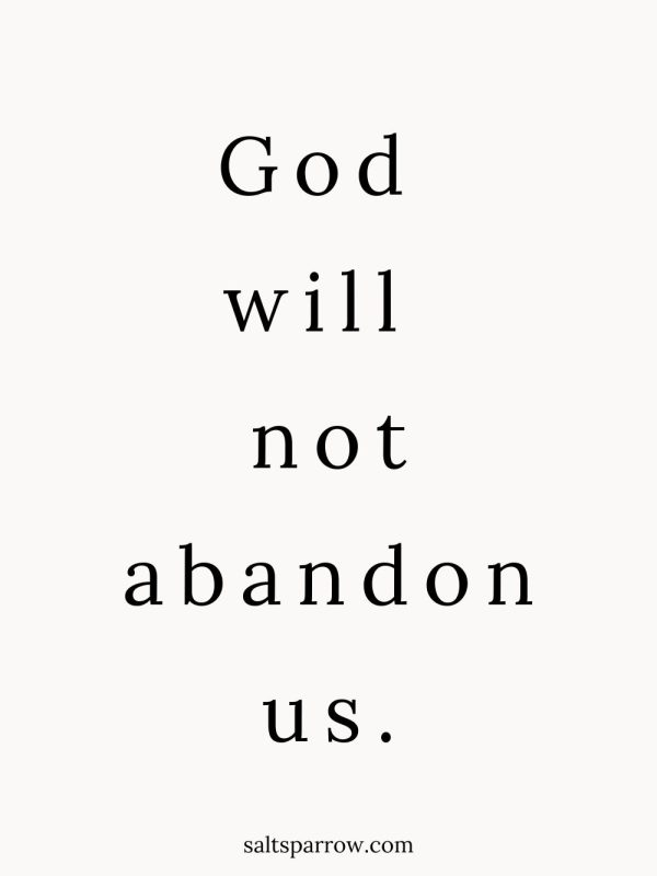 God will not abandon us