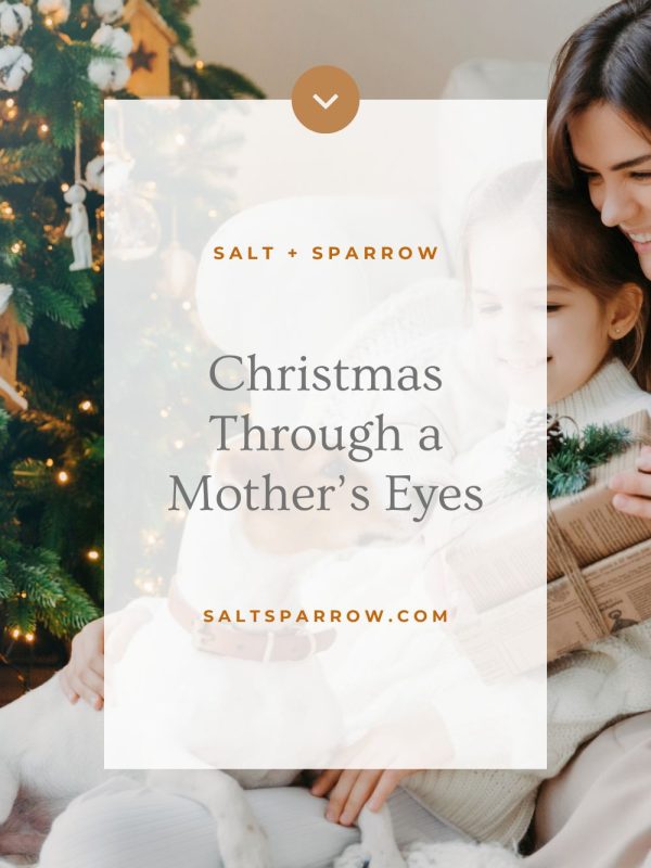 Christmas through a mother's eyes