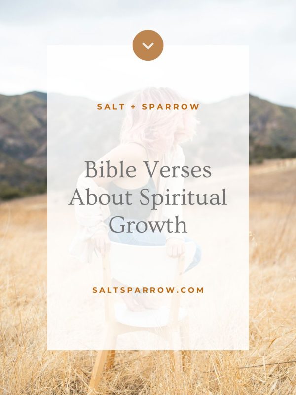 Bible Verses About Spiritual Growth: Becoming Who God Created You to Be