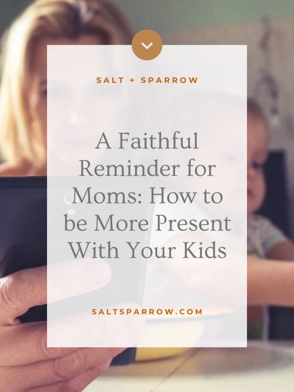 being present with your kids