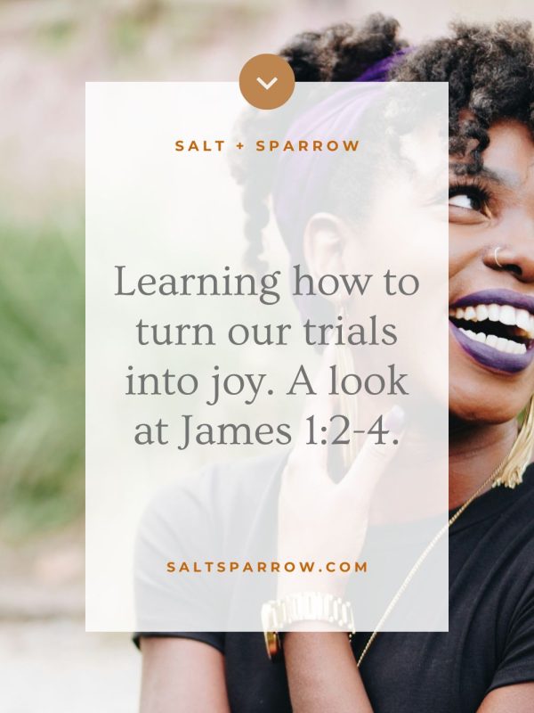 Count it all joy, a look at the Bible verse James 1:2-4